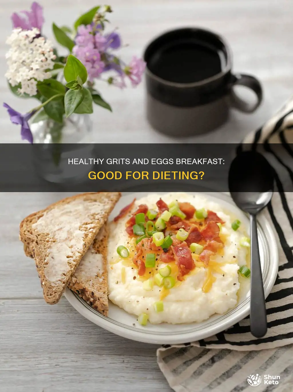 is grits and eggs ok for brekafast when dieting