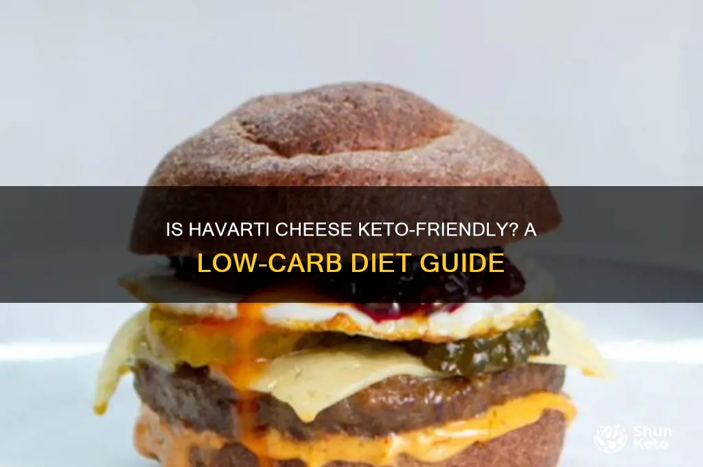 is havarti cheese ok for keto diet