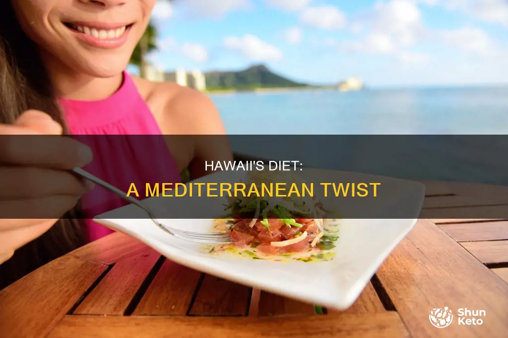 is hawaii part of mediterranean diet