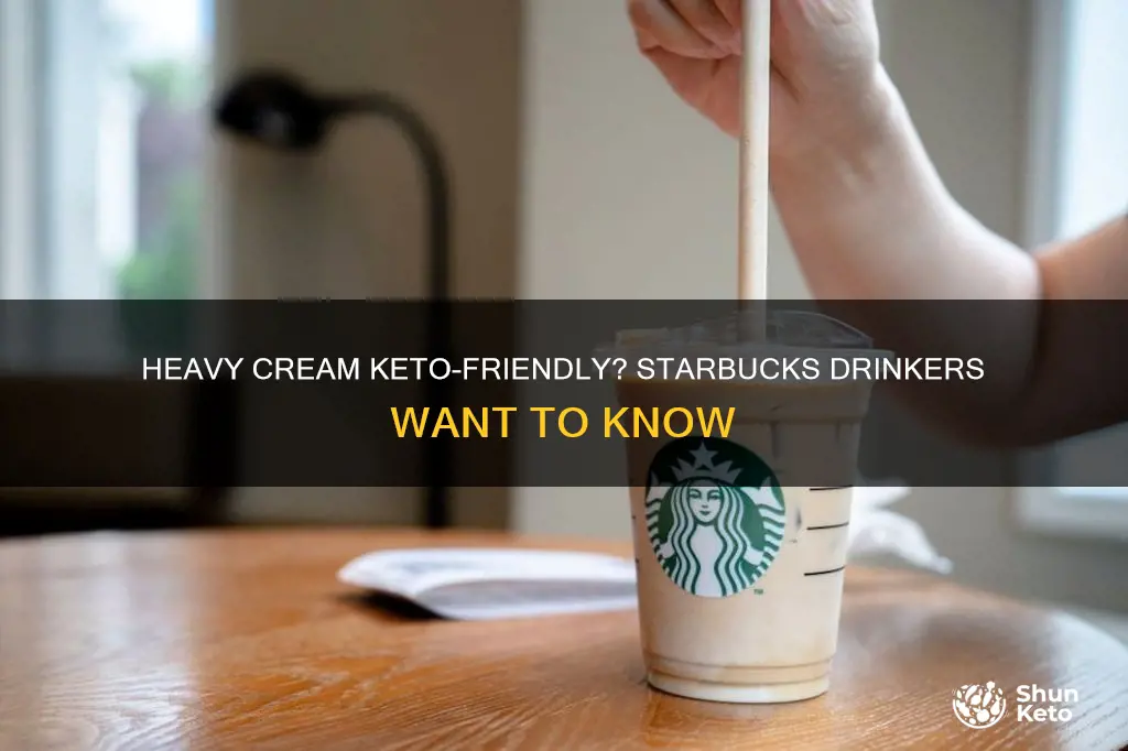 is heavy cream at starbucks keto