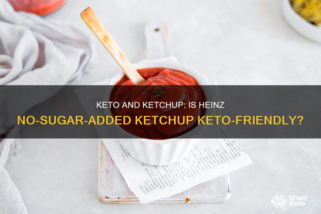 is heinz no sugar added ketchup keto