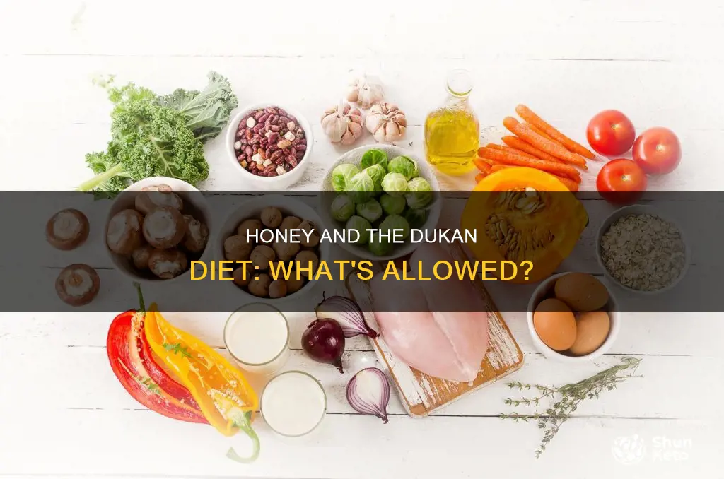 is honey allowed on dukan diet
