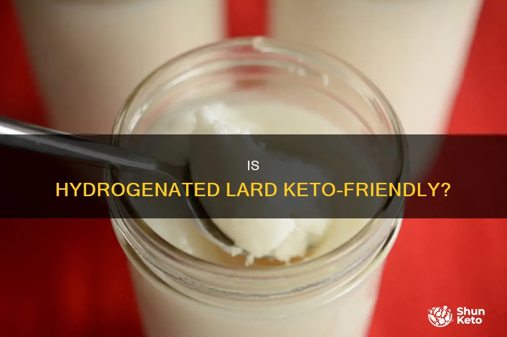 is hydrogenated lard okay keto