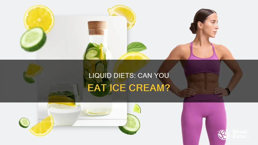 is icecream for full liquid diet