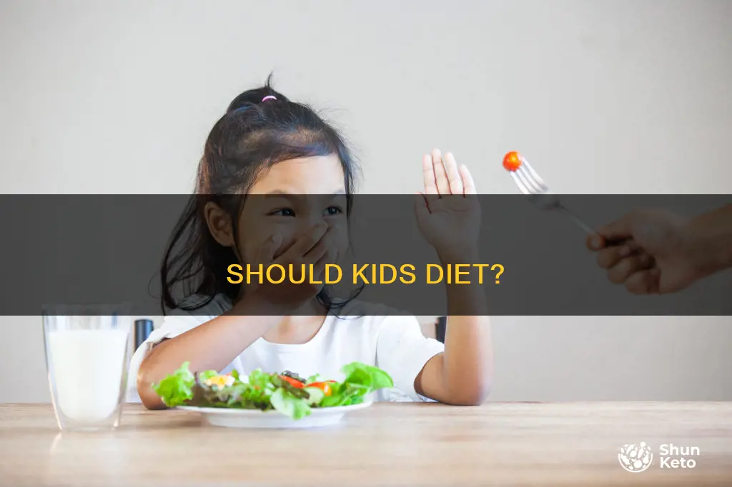 is is ok to put kids on a diet