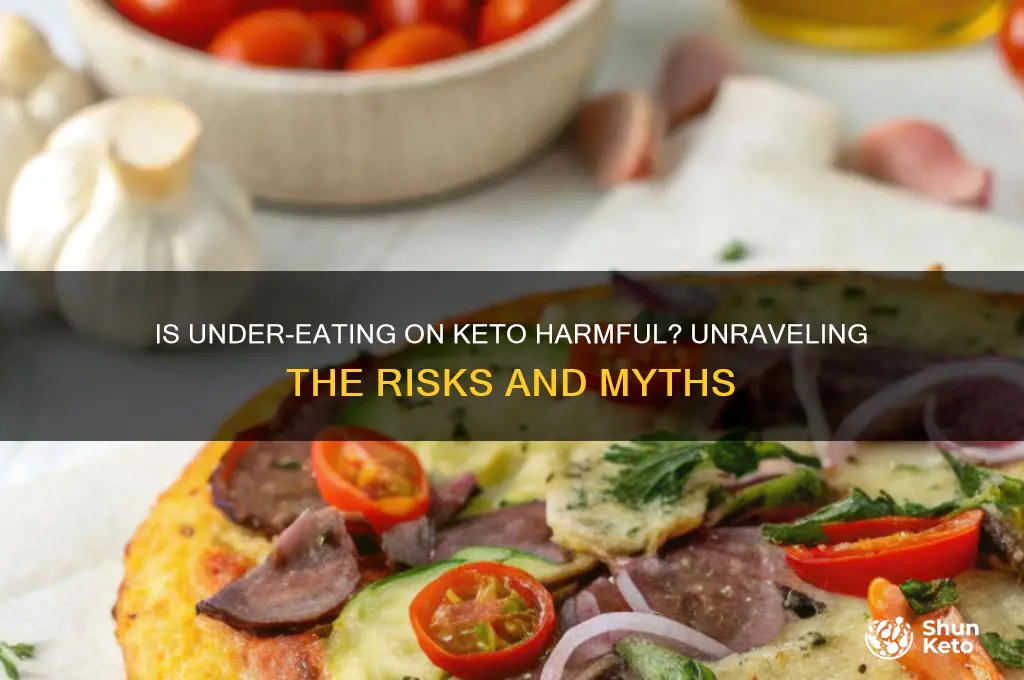 is it bad to not eat enough on keto