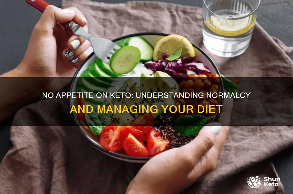 is it normal to have no appetite on keto diet