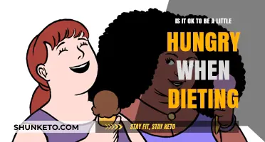 Feel a Little Hungry? It's Okay When Dieting!