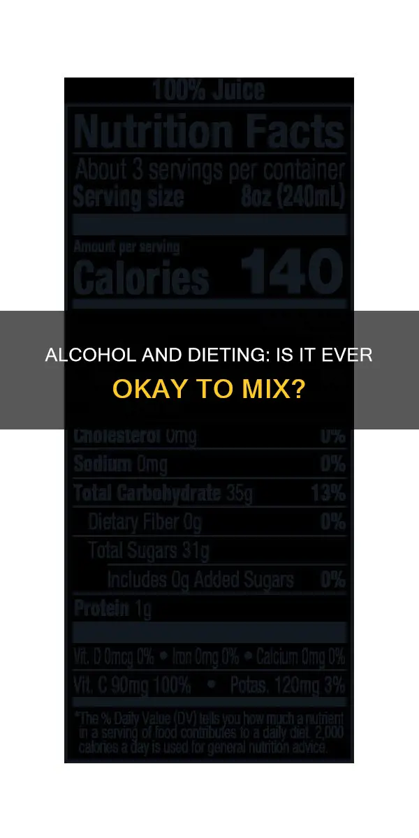 is it ok to drink alcohol when on a diet