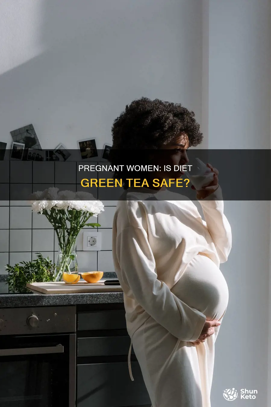 is it ok to drink diet green tea while pregnant