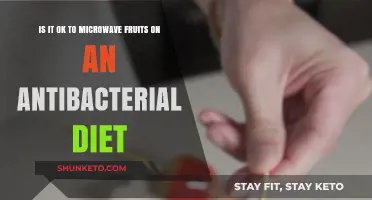 Microwaving Fruits: Safe on an Antibacterial Diet?
