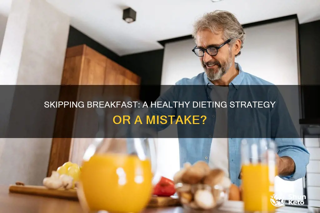 is it ok to skip breakfast when dieting
