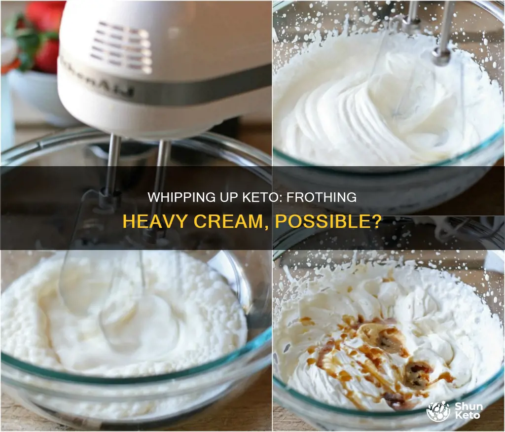 is it possible to froth heavy cream keto