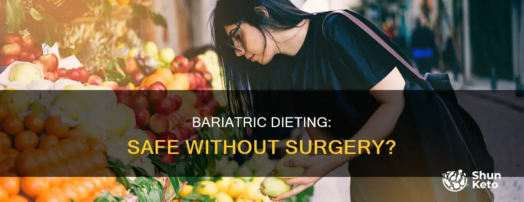 is it safe to follow a bariatric diet without surgery