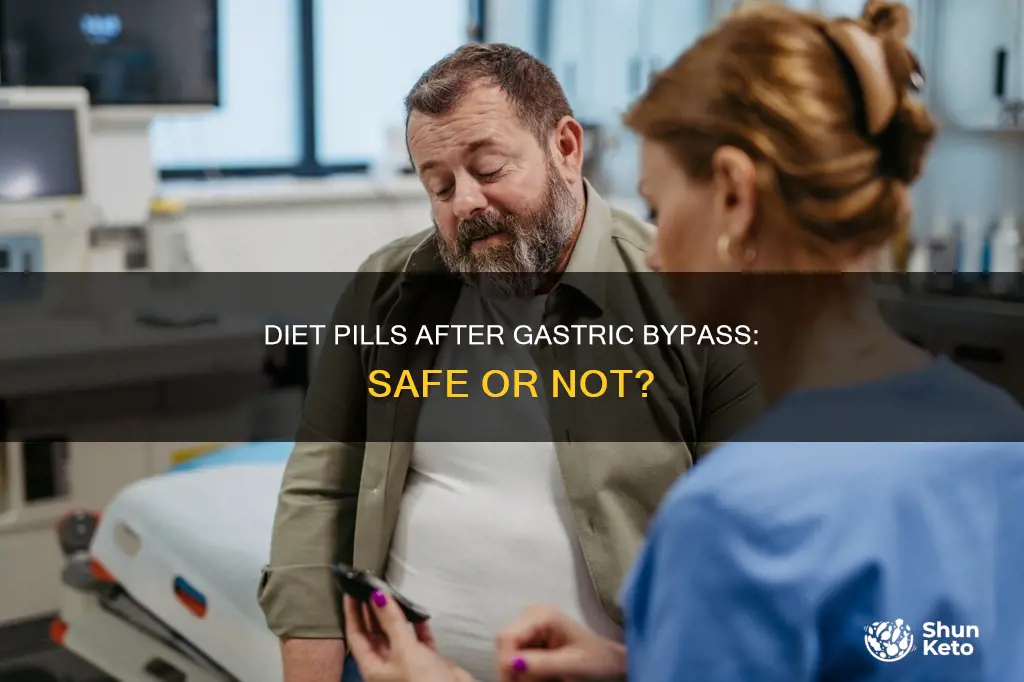 is it safe to take diet pills after gastric bypass
