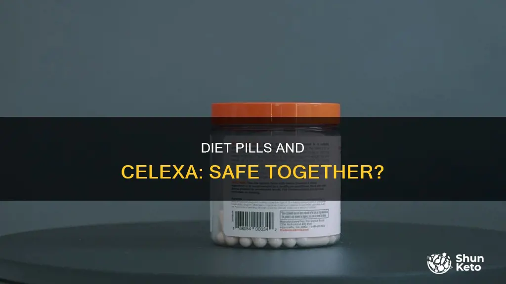 is it safe to take diet pills while takimg celexa