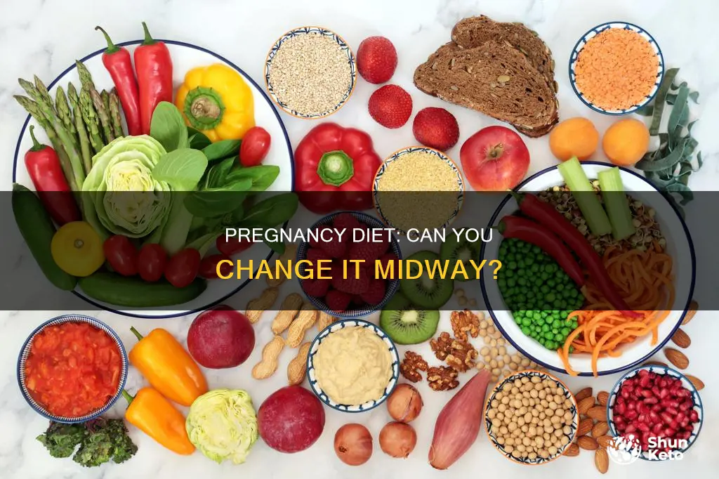 is it too late to change pregnancy diet