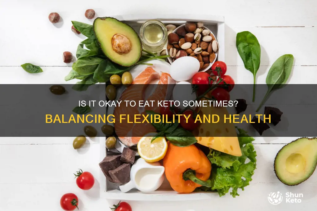 is itbok to eat keto sometimes