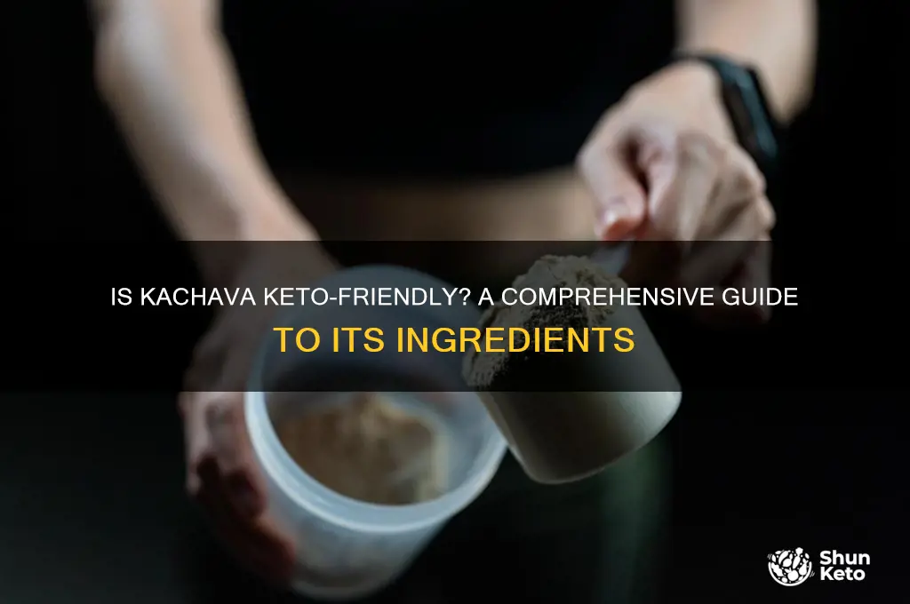 is kachava keto
