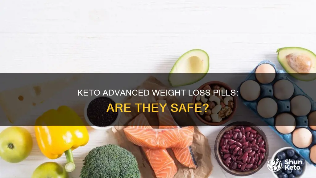 is keto advanced weight loss pills safe