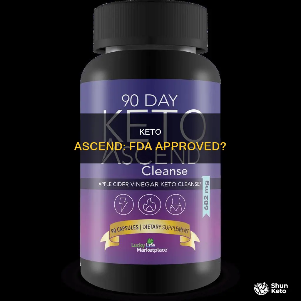 is keto ascend fda approved