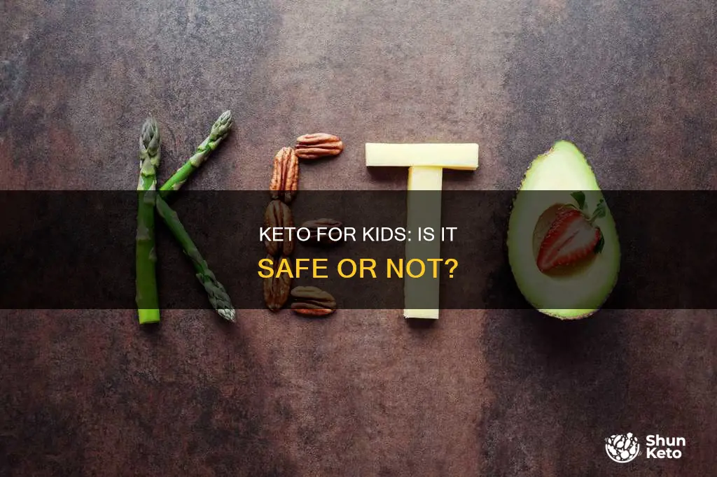 is keto bad for children