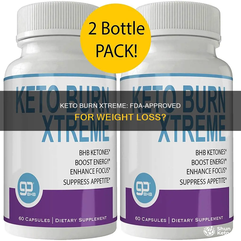 is keto burn xtreme fda approved