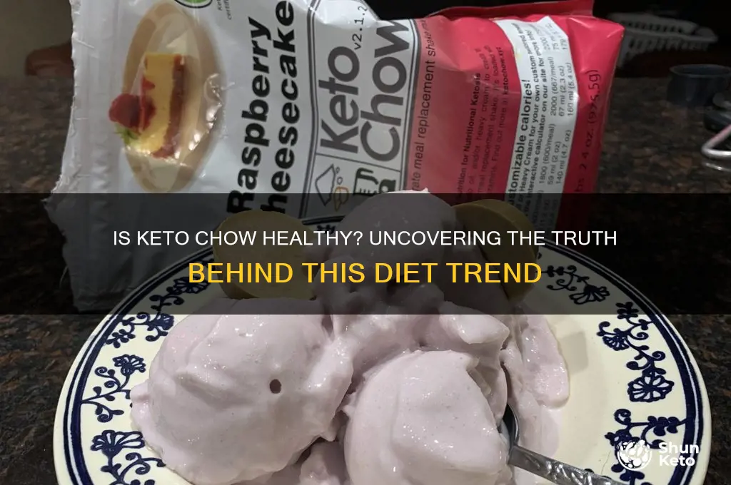 is keto chow healthy