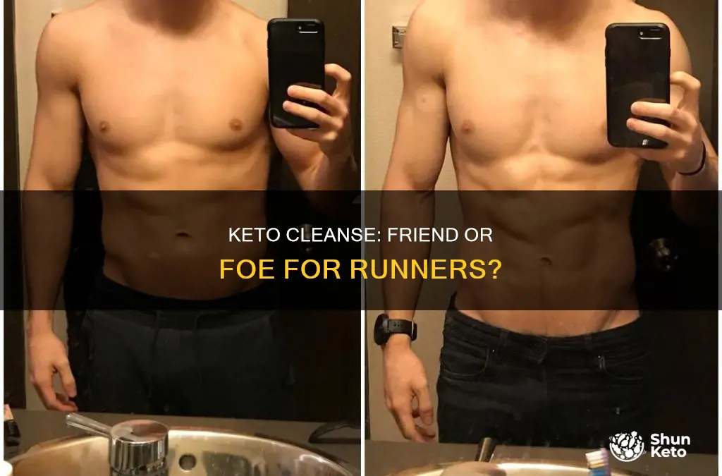 is keto cleanse bad to do if you run alot