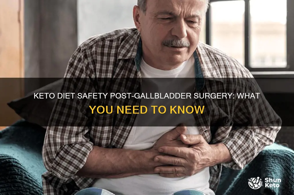 is keto diet safe after gall bladder surgery