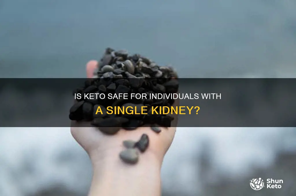 is keto diet safe for person with one kidney
