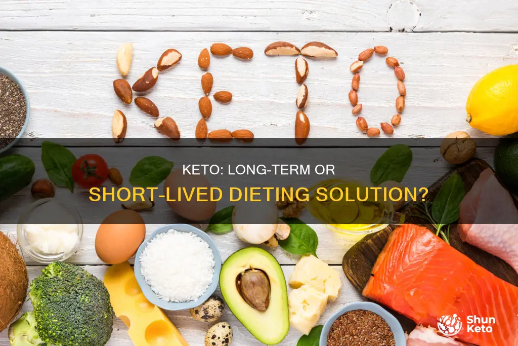 is keto long or short term