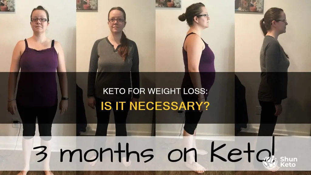 is keto necessary to lose weight