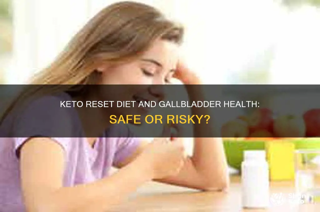 is keto reset diet okay for gallbladder