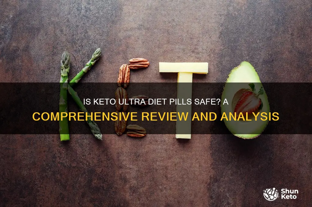 is keto ultra diet pills safe