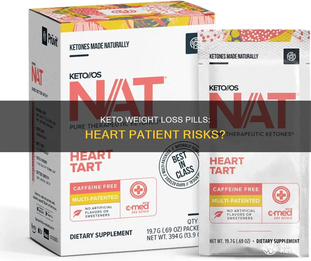 is keto weigt loss pill bad for heart patient