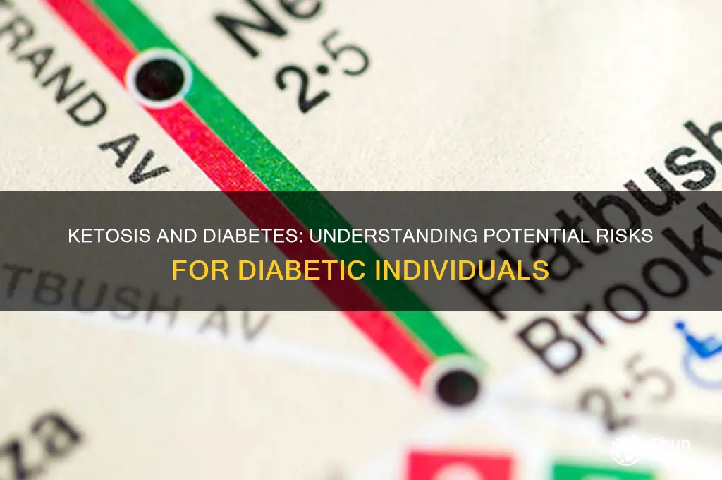 is ketosis dangerous for diabetics
