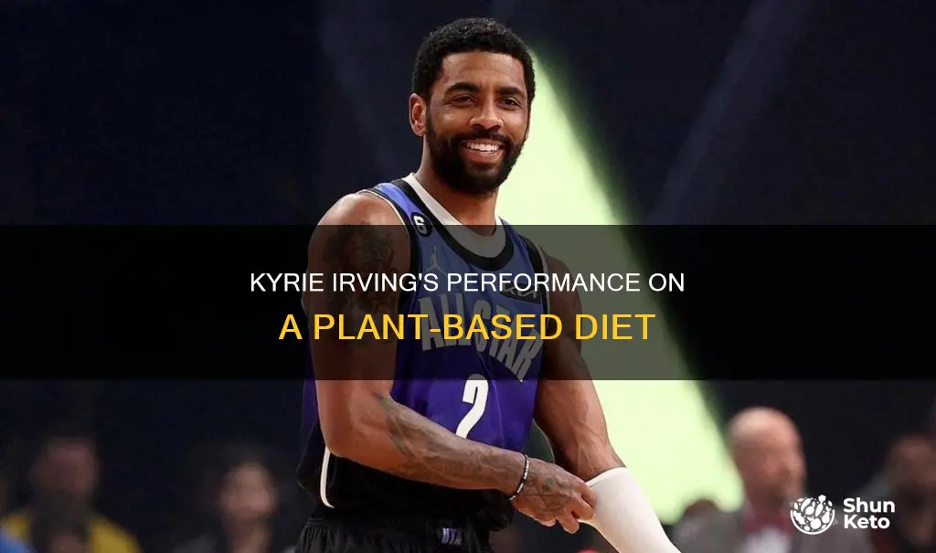 is kyrie irving on a plant based diet