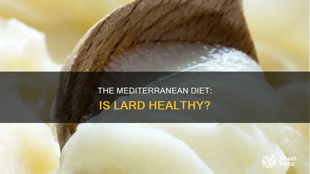 is lard on mediterranean diet