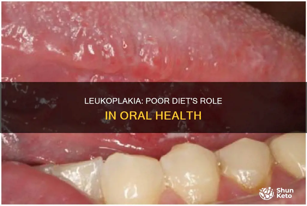 is leukoplakia an effect of poor diet
