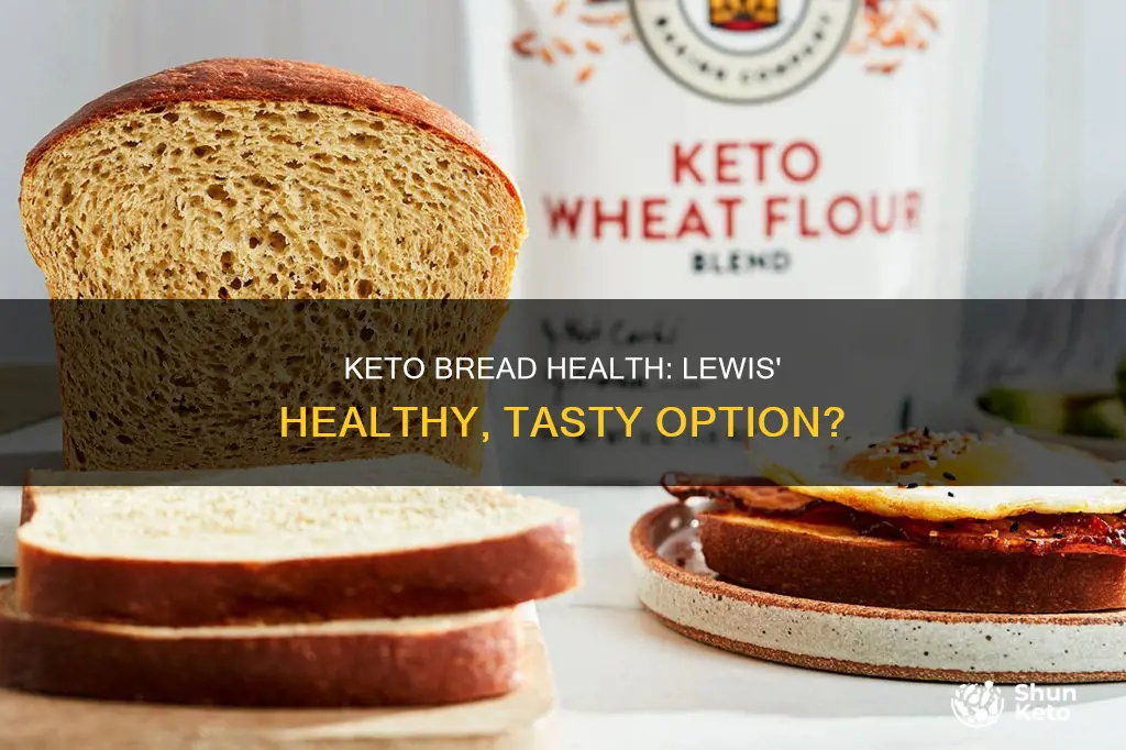 is lewis keto bread healthy