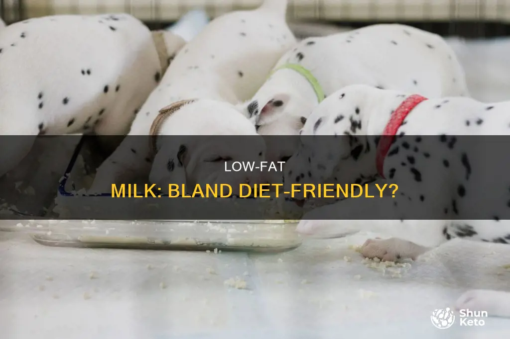 is lowfat m8lk ok to drink on a bland diet