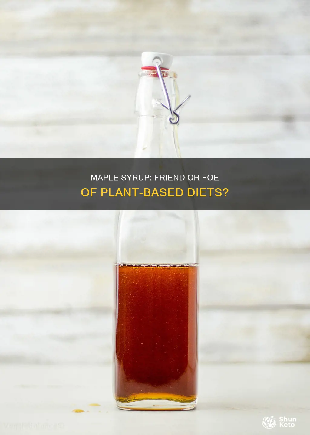 is maple syrup ok on a plant based diet