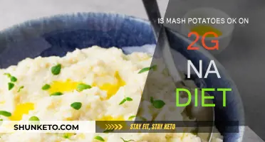 Can You Eat Mashed Potatoes on a 2g Na Diet?