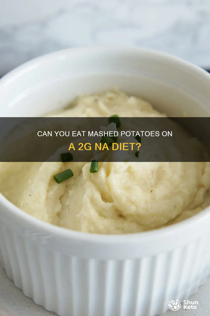 is mash potatoes ok on 2g na diet
