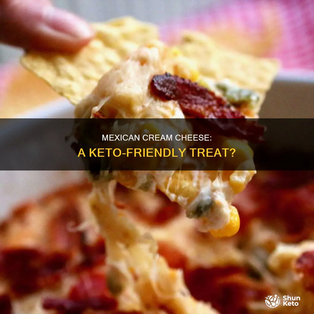 is mexican cream cheese keto