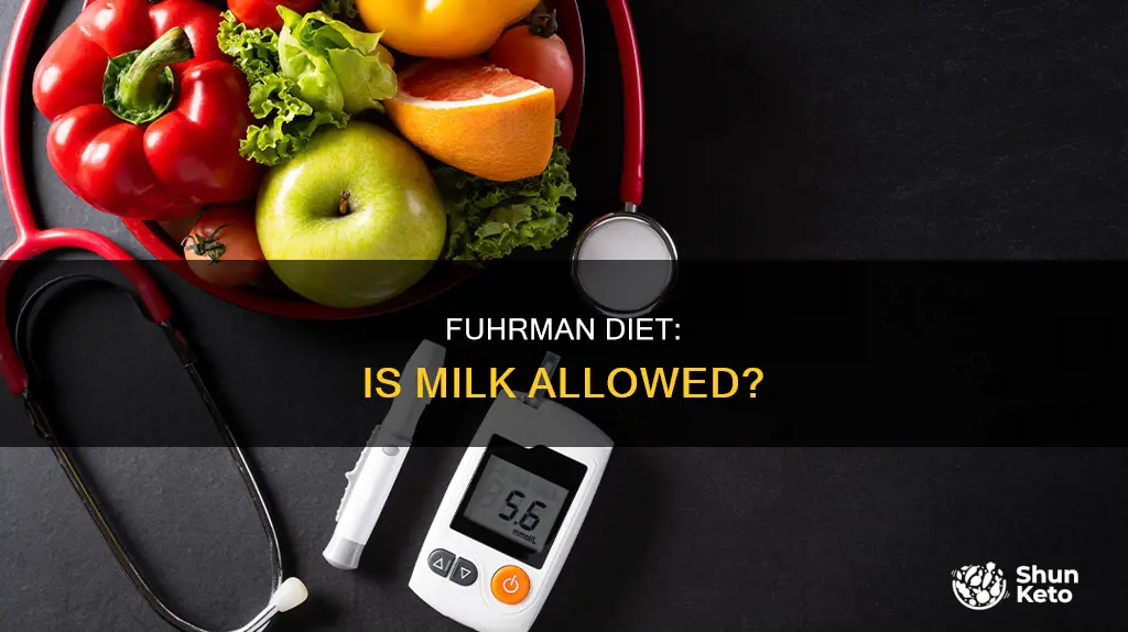 is milk allowed on fuhrman diet