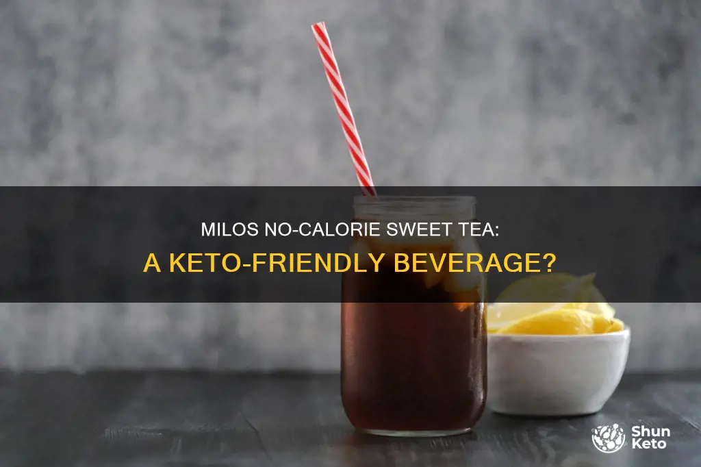 is milos no calorie sweet tea keto