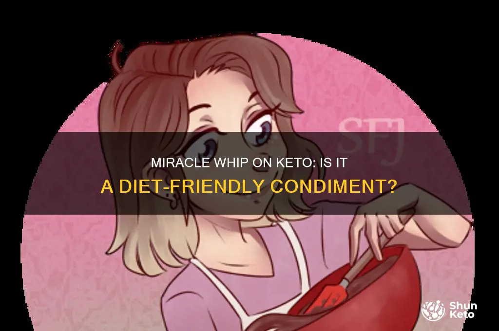 is miracle whip allowed on keto diet