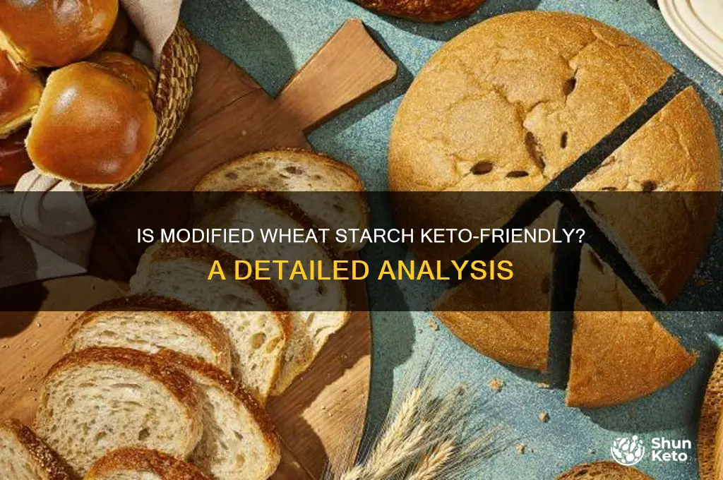 is modified wheat starch keto